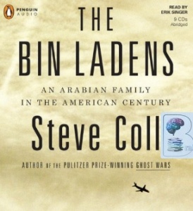 The Bin Ladens written by Steve Coll performed by Erik Singer on CD (Abridged)